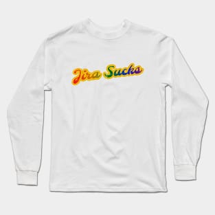 Jira Sucks Long Sleeve T-Shirt